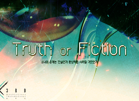 Truth or Fiction